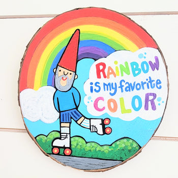 Rainbow Is My Favorite Color Painted Round 5.5" Round