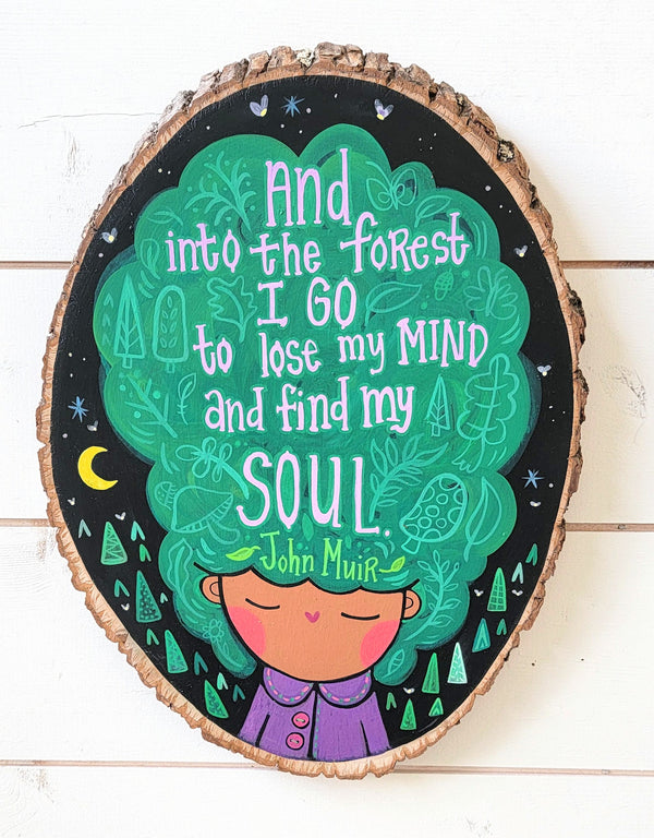 And Into the Forest I Go John Muir Painted Wooden Painted Ovals