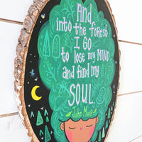 And Into the Forest I Go John Muir Painted Wooden Painted Ovals