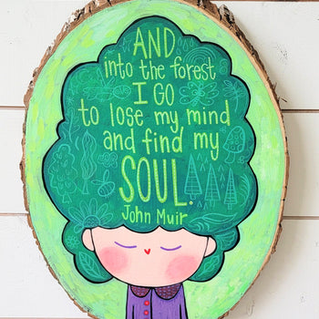 And Into the Forest I Go-John Muir Night Version 14" tall Hand Painted Wooden Round