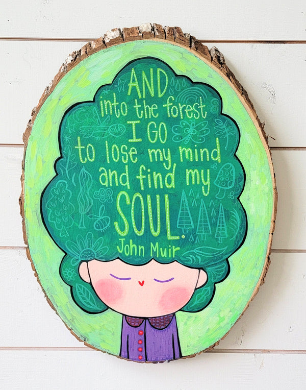 And Into the Forest I Go-John Muir Night Version 14" tall Hand Painted Wooden Round