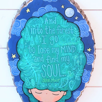 And Into the Forest I Go-John Muir Night Version 19" tall Hand Painted Wooden Round