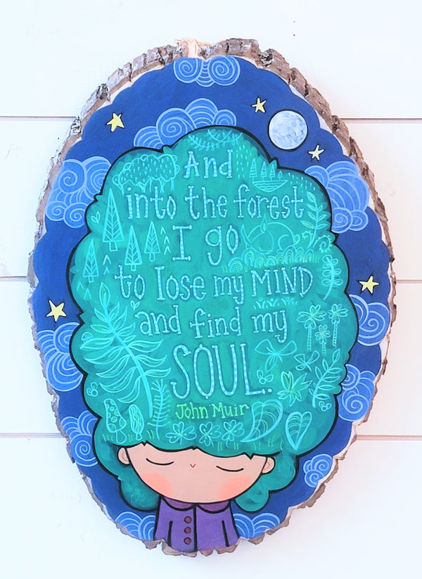 And Into the Forest I Go-John Muir Night Version 19" tall Hand Painted Wooden Round