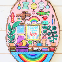 Home Is Where the Art Is Is 19" Painted Pine Panel