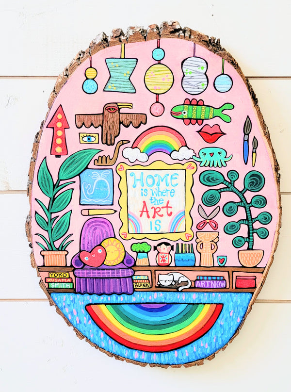 Home Is Where the Art Is Is 19" Painted Pine Panel