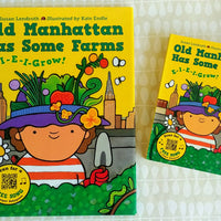 Old Manhattan Had Some Farms- E-I-E-I-Grow! Picture Book OUT OF PRINT