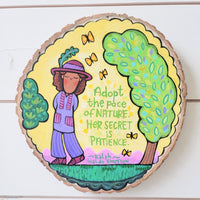 Adopt the Pace of Nature 7.5" Painted Round
