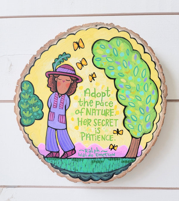 Adopt the Pace of Nature 7.5" Painted Round