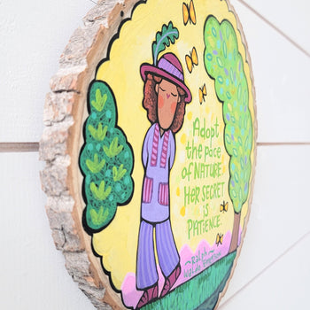 Adopt the Pace of Nature 7.5" Painted Round