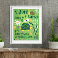 Nature Does Not Hurry Print