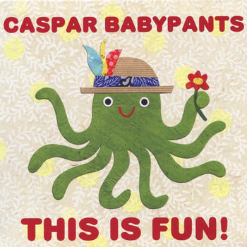 caspar babypants this is fun album