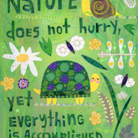 Nature Does Not Hurry Print